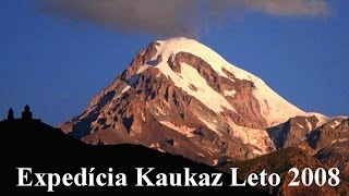 Expedícia Kaukaz Leto 2008