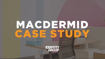 MacDermid Case Study | Identity Group