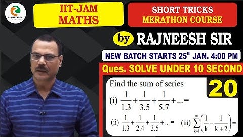 20 Infinite Series Short Trick | IIT JAM 2021| Pathfinder Classes| Rajneesh Sir