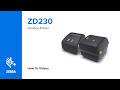 How to Set Up and Maintain Your ZD230 Printer | Zebra