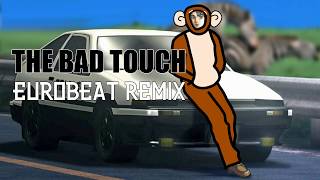 The Bad Touch / Eurobeat Remix
