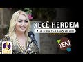 Xec herdem yoluna yolda olam yeni 2019 akustik