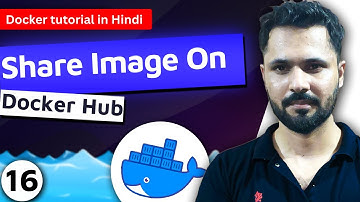 Docker tutorial in Hindi #16 Share image on docker hub | push image on docker hub