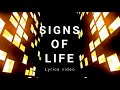 SIGNS OF LIFE / (歌詞ビデオ)