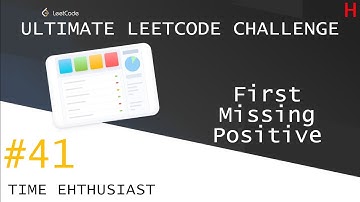 #41 First Missing Positive | Top Interview Questions | Ultimate Leetcode Challenge