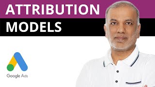 Google Ads Attribution Models | Last Click & Time Decay Attribution Model