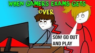 When A Gamer's Exam Gets Over