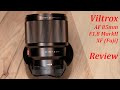 Viltrox 85mm F1.8 Mark II [Eng] - What a Lens, but not for Video