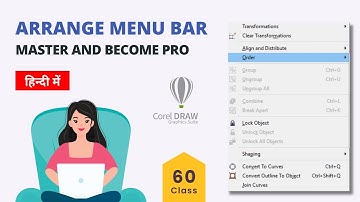 CorelDraw Arrange Menu Bar Tutorial in Hindi -Complete Menu Bar Step-by-Step Tutorial