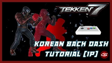 Tekken 7 Korean Back Dash Sway Method Tutorial for Player 1 (Arcade Stick)