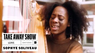 Sophye Soliveau - Leave | A Take Away Show