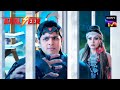 Baalveer S4 | Ep 9 &amp; Ep 10 | RECAP | बालवीर S4