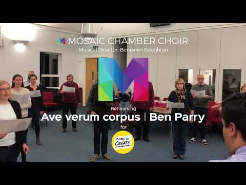 In Rehearsal- Ave Verum Corpus by Ben Parry. Sung by the Mosaic Chamber Choir