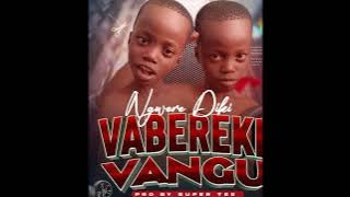 Ngwere Diki ------ Vabereki Vangu (  Audio ) pro by Super Tee