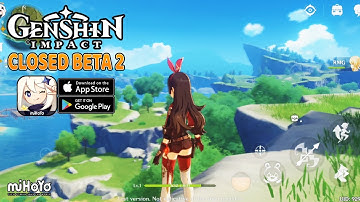 Genshin Impact - Beta 2 Android Gameplay Part 1 (Android/IOS/PC)