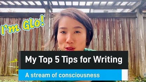 My 5 Top Tips for Writing a Stream of Consciousness