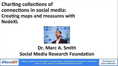 Charting Collections of Connections in Social Media: Creating Maps and Measures with NodeXL