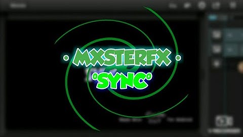 [TUTORIAL] | MxsterFX Sync + Blur Sync | Shape pack coming soon!!!