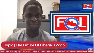 The Future Of Liberia Is Zogo