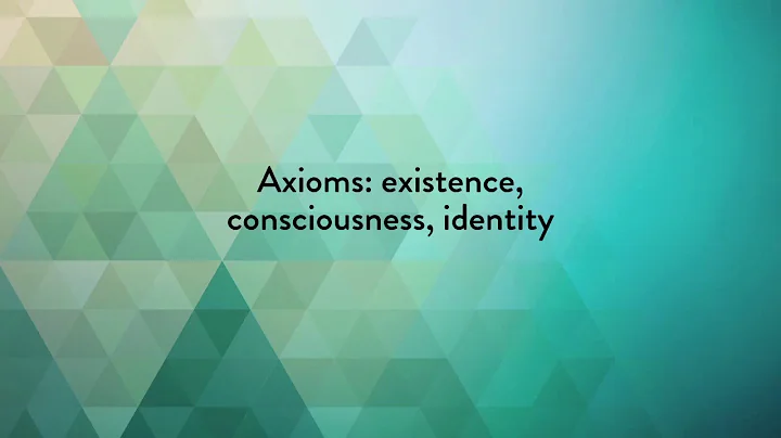 The Objectivist Metaphysics: Axioms, Causality and...