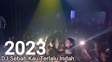 DJ Sebab Kau Terlalu indah Breakbeat Single 2023