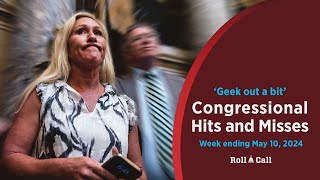 ‘Geek out a bit ’— Congressional Hits and Misses