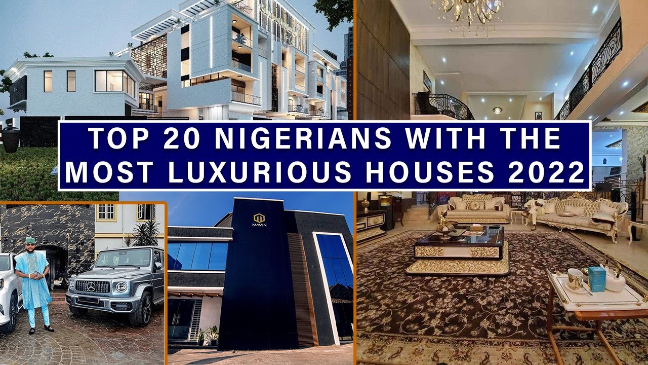 Top 20 Nigerians with the most Expensive Houses in Nigeria 2022 YouTube