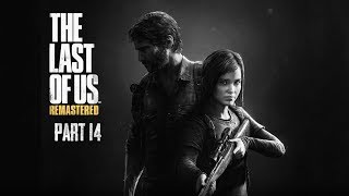 When Things Go South The Last Of Us Part 14