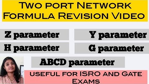 Two port Network Formula Revision video| Z parameter| Y parameter | H parameter|Network Theory