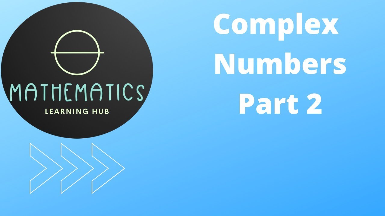 Complex Numbers ( Part 2 ) - YouTube