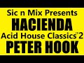 Sic n mix presents hacienda acid house classics cd2 peter hook