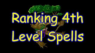 4th Level spells, overrated, underrated, best and worst