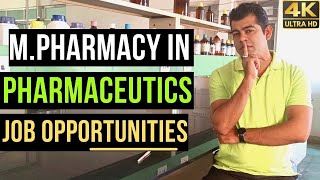 Information M.PHARMACY IN PHARMACEUTICS I JOB OPPERTUNITY News