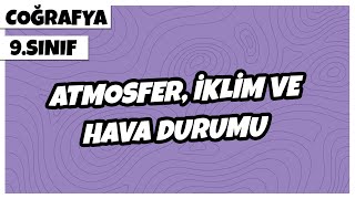 9. Sınıf Coğrafya - Atmosfer, İklim ve Hava Durumu | 2022 screenshot 3