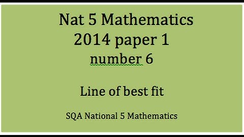 2014 SQA Nat 5 Mathematics Paper1: 6 Line of best fit.