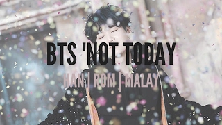 (Lyrics/Lirik)BTS 'NOT TODAY' (Han |Rom |Malay)