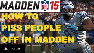 Madden 15 ps4 online video game trolling reactions - how to piss people off in madden 15