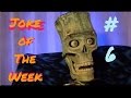 Monster Skull Joke of Week v 6