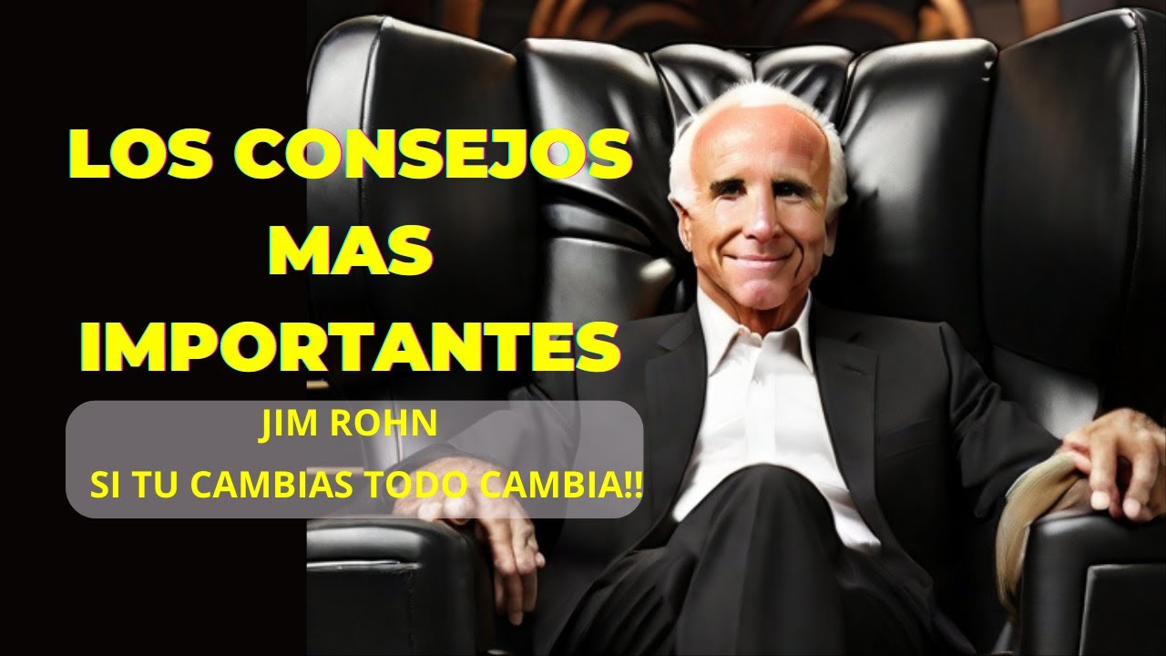 😍🔴10 ENSEÑANZAS MAS IMPORTANTES DE JIM ROHN 😍🔴 /EL EXITO ES PARA TI ...