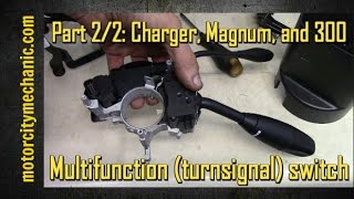 Part 2/2: 2005-2010 Charger, Magnum, and 300 multifunction switch