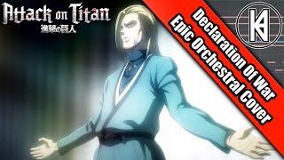 Attack On Titan Season 4 Episode 5 OST -'Declaration Of War X Tybur's Speech' Epic Orchestral Cover