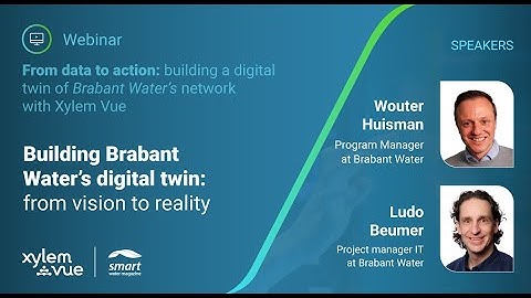 Brabant Water’s journey from digital twin vision to reality with Xylem Vue