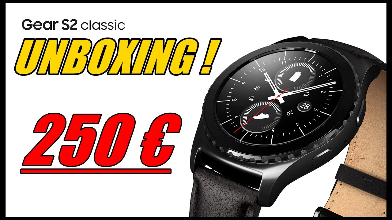 Samsung Gear S2 Classic at Amazon for just 250€ (UNBOXING!) YouTube