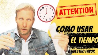 ⏰ ¿cómo usar el tiempo a nuestro favor? ⏰