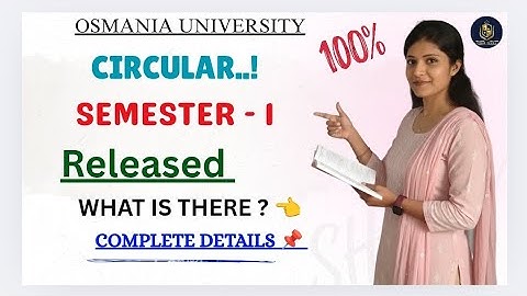 CIRCULAIRE UITGEGEVEN DOOR OSMANIA UNIVERSITY | DETAILS | 2025 | SEMESTER 1 | @shivanipallela