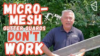 Don't Buy Micromesh Gutter Guards!