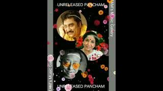 UNRELEASED PANCHAM (Chokhe Chokhe Je katha) Asha Bhosle & Kumar Sanu (Remastered Audio)