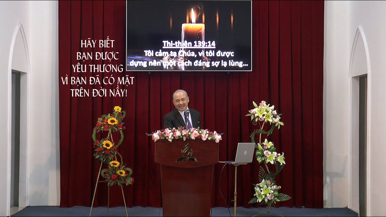 VÌ BẠN ĐÃ CÓ MẶT TRÊN ĐỜI NẦY!  - Mục sư Dương Quang Thoại - Truyền giảng 2.2024