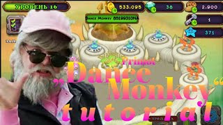 Tutorial song «Dance Monkey» in my singing monsters