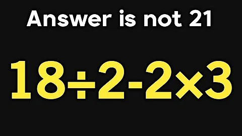 18÷2×2-3 = ❓ / Can you solve this math question / Simplify algebraic expression